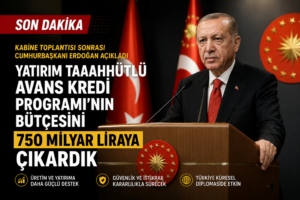 Erdoğan: “Yatırım Taahhütlü Avans Kredi Programı’nın bütçesini 750 milyar liraya çıkardık”